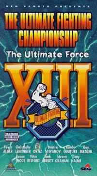 UFC 13 - The Ultimate Force