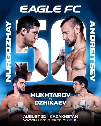 Eagle FC 50 - Nurgozhay vs. Andreitsev